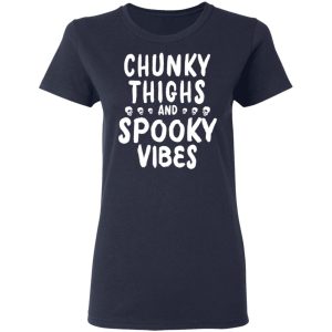 Chunky Thighs And Spooky Vibes Shirt 3