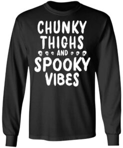 Chunky Thighs And Spooky Vibes Shirt 5