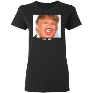 Chy Nah Donald Trump T Shirts 13