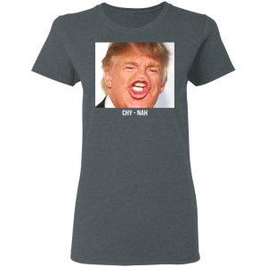 Chy Nah Donald Trump T Shirts 2