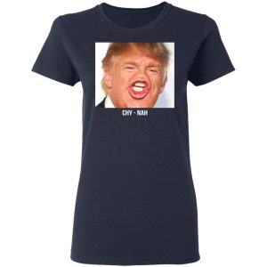 Chy Nah Donald Trump T Shirts 3