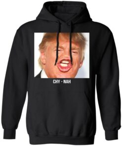 Chy Nah Donald Trump T-Shirts 9 Chy Nah Donald Trump T Shirts 6