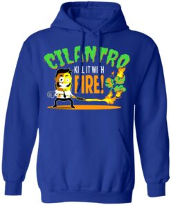 Cilantro Kill It With Fire T-Shirts, Hoodies, Sweater 7 Cilantro Kill It With Fire T Shirts Hoodies Sweater 5
