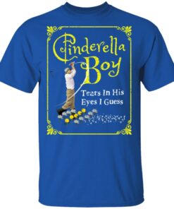 Cinderella Boy Tears In His Eyes I Guess Shirt 3 Cinderella Boy Tears In His Eyes I Guess Shirt 12