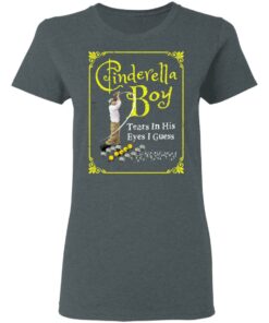 Cinderella Boy Tears In His Eyes I Guess Shirt 5 Cinderella Boy Tears In His Eyes I Guess Shirt 2