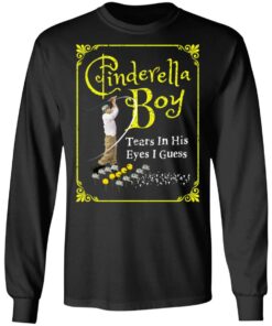 Cinderella Boy Tears In His Eyes I Guess Shirt 8 Cinderella Boy Tears In His Eyes I Guess Shirt 5