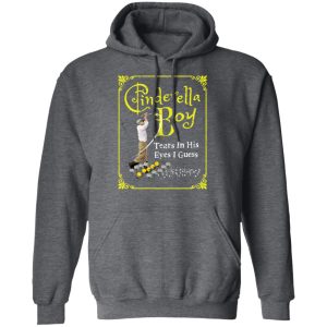 Cinderella Boy Tears In His Eyes I Guess Shirt 8