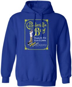 Cinderella Boy Tears In His Eyes I Guess Shirt 12 Cinderella Boy Tears In His Eyes I Guess Shirt 9