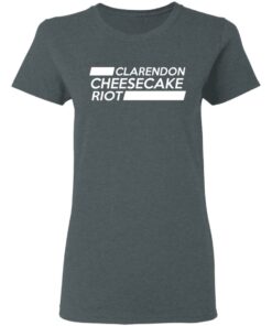 Clarendon Cheesecake Riot Shirt 5 Clarendon Cheesecake Riot Shirt 2
