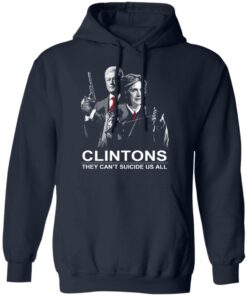 Clintons They Cant Suicide Us All Shirt 7