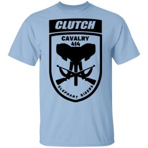 Clutch Elephant Riders Cavalry 414 T-Shirts, Hoodies, Sweater