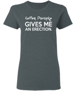 Colton Parayko Gives Me An Erection T-Shirts 5 Colton Parayko Gives Me An Erection T Shirts 2
