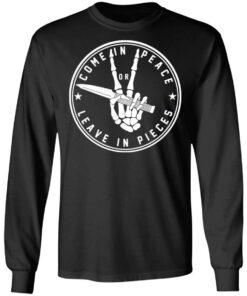 Come In Peace Leave In Pieces T-Shirts, Hoodies, Sweater 8 Come In Peace Leave In Pieces T Shirts Hoodies Sweater 5