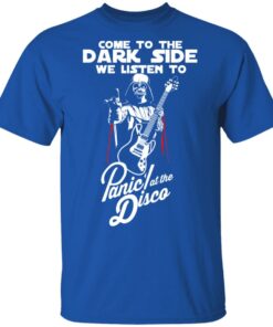 Come To The Dark Side We Listen To Panic At The Disco Shirt 3 Come To The Dark Side We Listen To Panic At The Disco Shirt 12