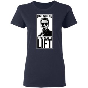 Come With Me If You Want To Lift Shirt 3