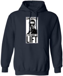 Come With Me If You Want To Lift Shirt 10 Come With Me If You Want To Lift Shirt 7