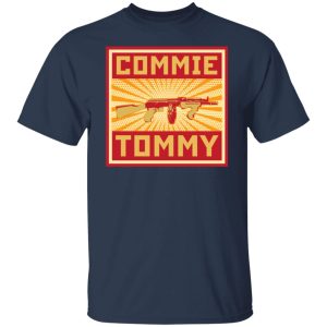 Commie Tommy T Shirts Hoodies Sweater 4