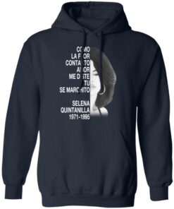 Como La Flor Con Tanto Amor Me Diste Tu Se Marchito Selena Quintanilla Shirt 10 Como La Flor Con Tanto Amor Me Diste Tu Se Marchito Selena Quintanilla Shirt 7