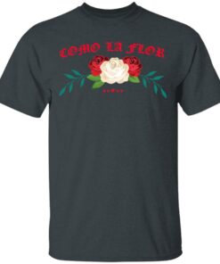 Como La Flor T Shirts Hoodies Sweatshirt 10