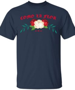 Como La Flor T Shirts Hoodies Sweatshirt 11