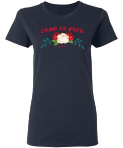 Como La Flor T Shirts Hoodies Sweatshirt 3
