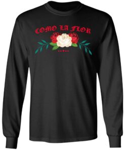 Como La Flor T Shirts Hoodies Sweatshirt 5