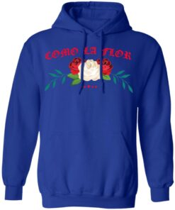 Como La Flor T Shirts Hoodies Sweatshirt 9