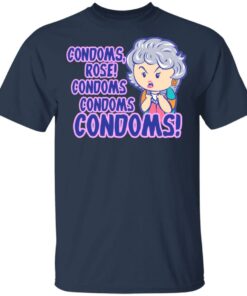 Condoms Rose! Condoms Condoms Condoms Golden Girls T Shirts Hoodies Sweater 11