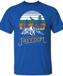 Conserve Freedom Cur Most Valuable Natural Resource T-Shirts, Hoodies, Sweater 7 Conserve Freedom Cur Most Valuable Natural Resource T Shirts Hoodies Sweater 5