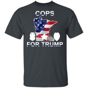 Cops For Donald Trump 2020 To President T-Shirts