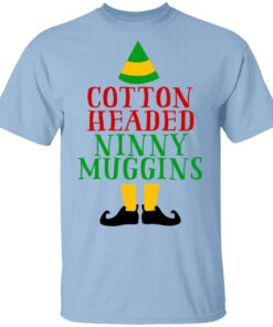 Cotton Headed Ninny Muggins Elf Shirt 1