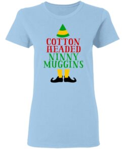 Cotton Headed Ninny Muggins Elf Shirt 10