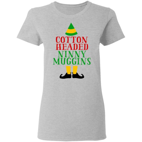 Cotton Headed Ninny Muggins Elf Shirt