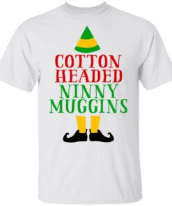 Cotton Headed Ninny Muggins Elf Shirt 8