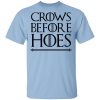 Crows Before Hoes Shirt