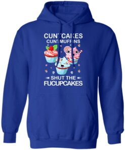Cuntcakes Cuntmuffins Shut The Fucupcakes T-Shirts, Hoodies, Sweater 12 Cuntcakes Cuntmuffins Shut The Fucupcakes T Shirts Hoodies Sweater 9
