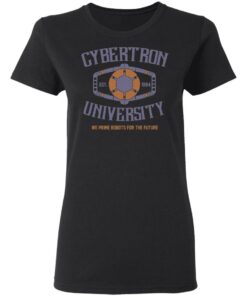 Cybertron University 1984 We Prime Robots For The Future T Shirts Hoodies Sweatshirt 13