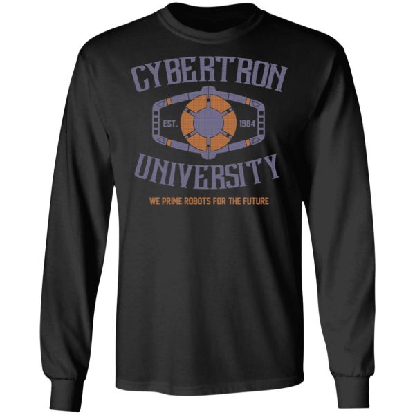 Cybertron University 1984 We Prime Robots For The Future T-Shirts, Hoodies, Sweatshirt