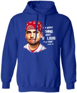 Da Worst Thing About St Louis Is Da Fans Prison Joe T Shirts Hoodies Sweatshirt 5