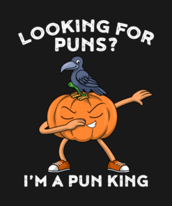 Dabbing pumpkin looking for puns I'm a pun king T-shirt 1 Dabbing pumpkin looking for puns Im a pun king T shirt 2
