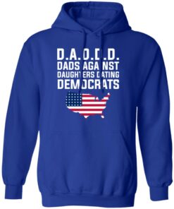 Dad Daddy Dads Against Daughters Dating Democrats T Shirts Hoodies Sweater 10