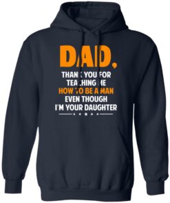 Dad, Thank You For Teaching Me How To Be A Man Even Though I’m Your Daughter T-Shirts, Hoodies, Sweatshirt 10 Dad Thank You For Teaching Me How To Be A Man Even Though I'm Your Daughter T Shirts Hoodies Sweatshirt 7