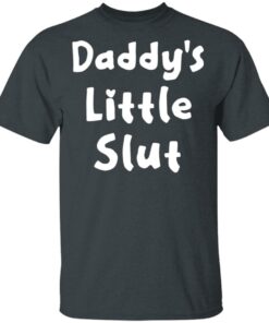 Daddy’s Little Slut T-Shirts, Hoodies, Sweater 1 Daddy's Little Slut T Shirts Hoodies Sweater 10