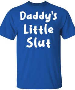 Daddy’s Little Slut T-Shirts, Hoodies, Sweater 3 Daddy's Little Slut T Shirts Hoodies Sweater 12
