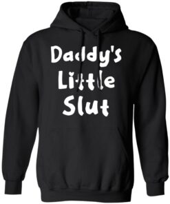 Daddy’s Little Slut T-Shirts, Hoodies, Sweater 9 Daddy's Little Slut T Shirts Hoodies Sweater 6