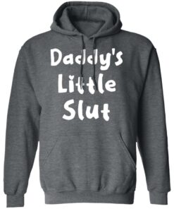 Daddy’s Little Slut T-Shirts, Hoodies, Sweater 11 Daddy's Little Slut T Shirts Hoodies Sweater 8