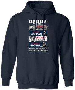 Daddy You Are As Brave As Gronkowski As Fast As Edelman As Intelligent As Brady As Strong As Blount T-Shirts, Hoodies, Sweater 10 Daddy You Are As Brave As Gronkowski As Fast As Edelman As Intelligent As Brady As Strong As Blount T Shirts Hoodies Sweater 7