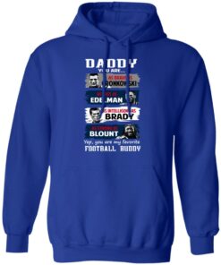 Daddy You Are As Brave As Gronkowski As Fast As Edelman As Intelligent As Brady As Strong As Blount T-Shirts, Hoodies, Sweater 12 Daddy You Are As Brave As Gronkowski As Fast As Edelman As Intelligent As Brady As Strong As Blount T Shirts Hoodies Sweater 9