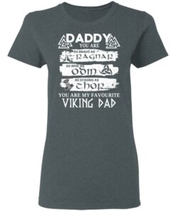 Daddy You Are As Brave As Ragnar As Wise As Odin As Strong As Thor Viking Dad T Shirts 2