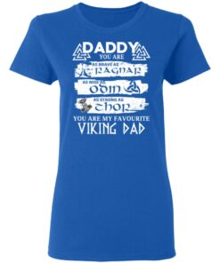 Daddy You Are As Brave As Ragnar As Wise As Odin As Strong As Thor Viking Dad T Shirts 4